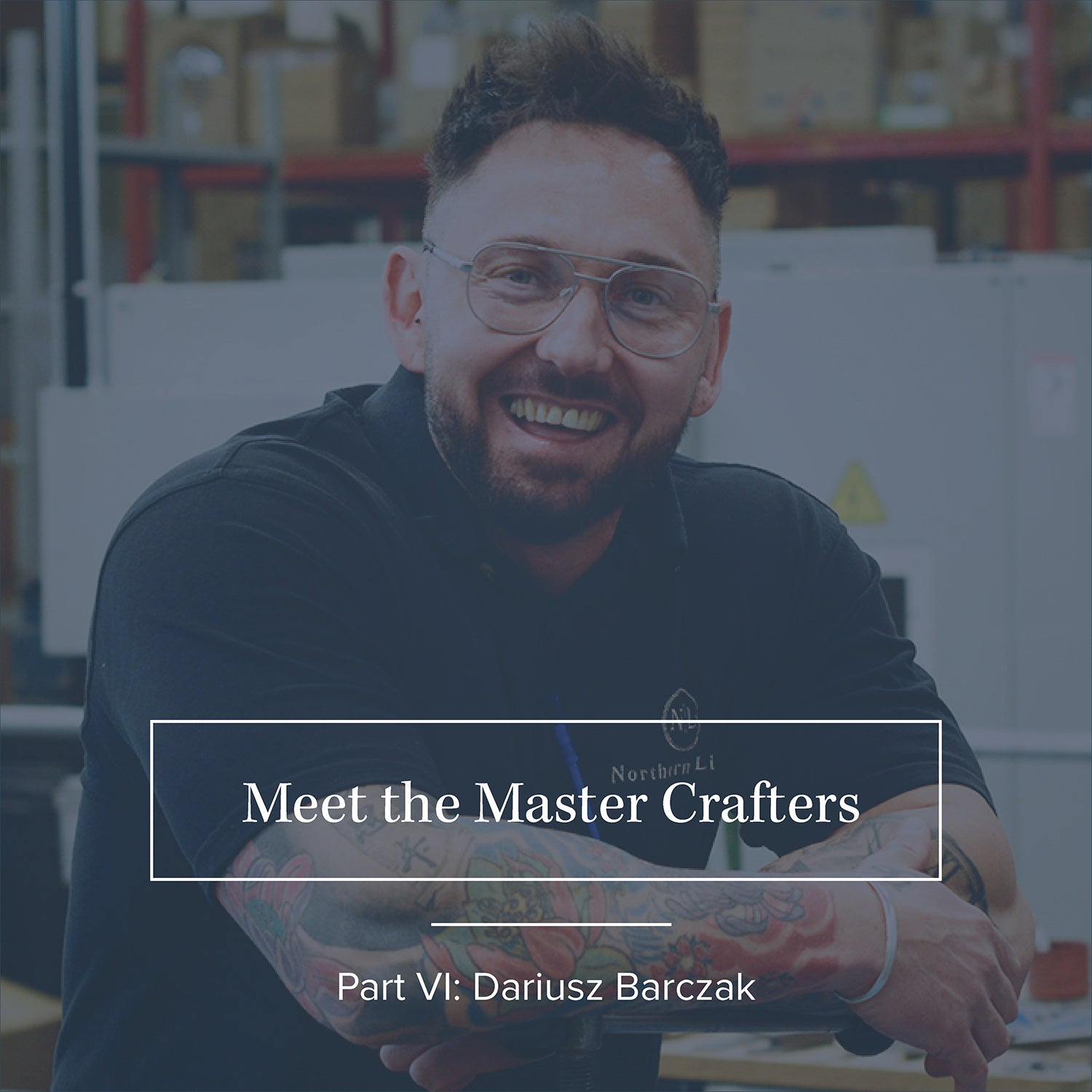 Meet the Master Crafters: Part VI