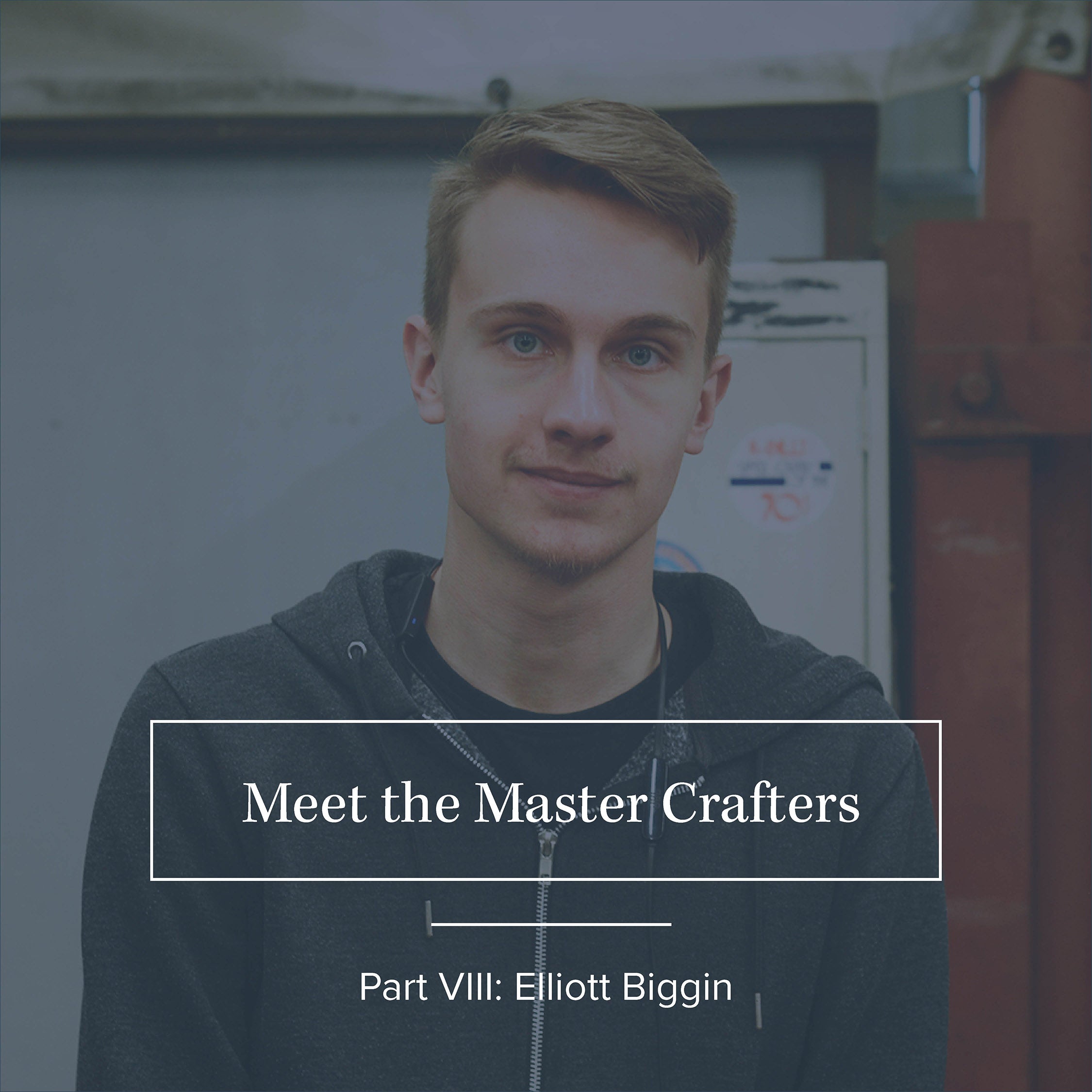 Meet the Master Crafters: Part VIII